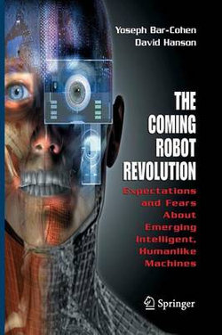 The Coming Robot Revolution