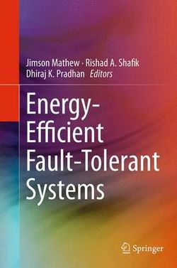 Energy-Efficient Fault-Tolerant Systems