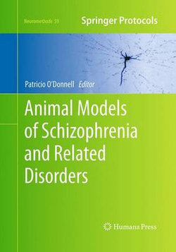 Animal Models of Schizophrenia and Related Disorders