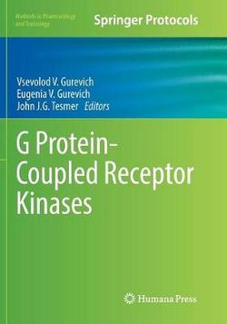 G Protein-Coupled Receptor Kinases