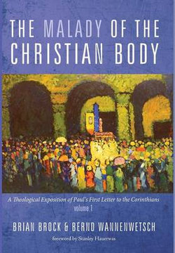 The Malady of the Christian Body