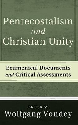 Pentecostalism and Christian Unity