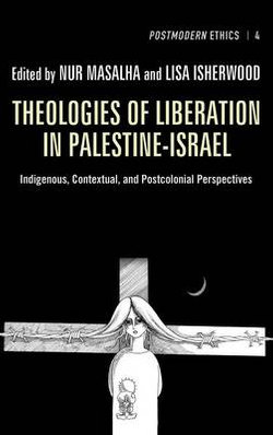 Theologies of Liberation in Palestine-Israel