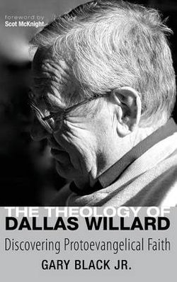 The Theology of Dallas Willard