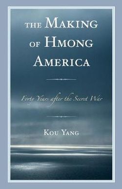 The Making of Hmong America