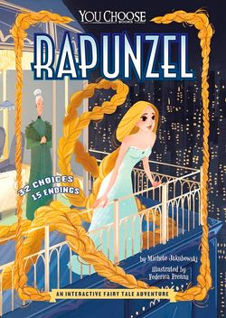 You Choose: Fractured Fairy Tales: Rapunzel