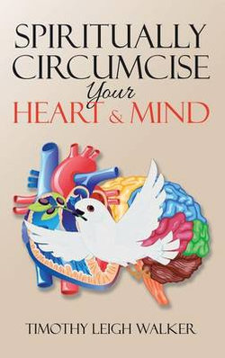 Spiritually Circumcise Your Heart and Mind