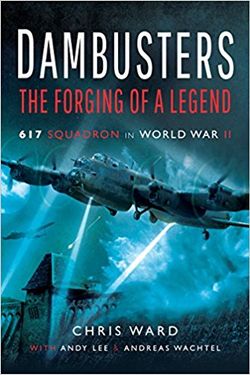 Dambusters: the Forging of a Legend