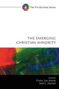 The Emerging Christian Minority