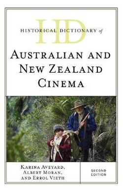 Historical Dictionary of Australian and New Zealand Cinema