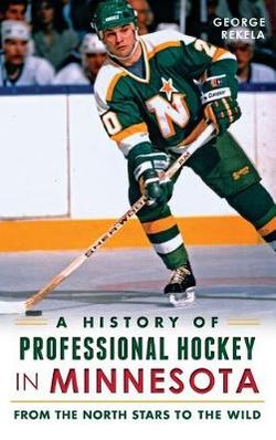 A History of Professional Hockey in Minnesota