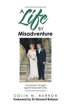 A Life by Misadventure