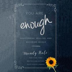 You Are Enough