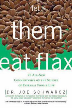 Let Them Eat Flax