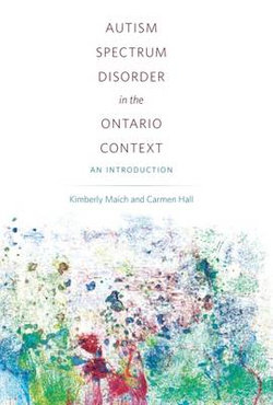 Autism Spectrum Disorder in the Ontario Context