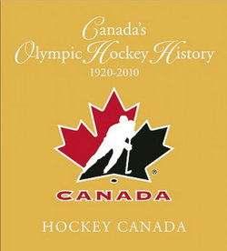 Canada's Olympic Hockey History, 1920-2010