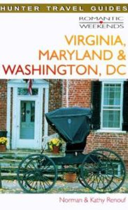 Romantic Weekends in Virginia, Washington DC and Maryland