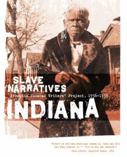 Indiana Slave Narratives