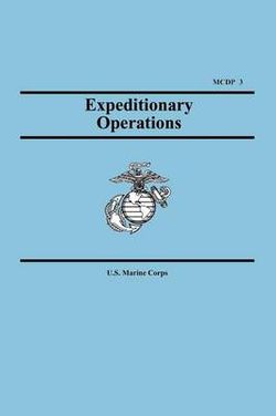 Expeditionary Operations (Marine Corps Doctrinal Publication 3)