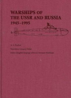 Warships of the U. S. S. R. and Russia, 1945-1995