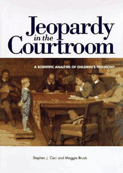 Jeopardy in the Courtroom: a Scientific Analysis of Children's Testimony