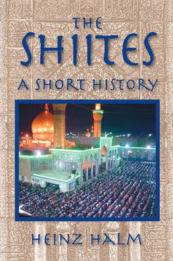 The Shi'Ites: A Short History