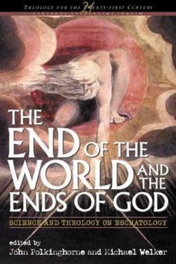 The End of the World and the Ends of God