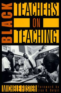Black Teachers on Teaching