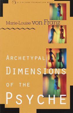 Archetypal Dimensions of the Psyche