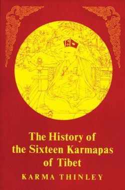 History of the Sixteen Karmapas of Tibet