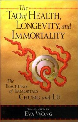 The Tao of Health, Longevity, and Immortality