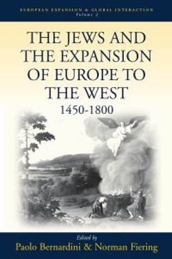 The Jews and the Expansion of Europe to the West, 1450-1800