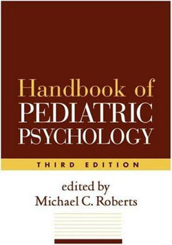 Handbook of Pediatric Psychology 3ed