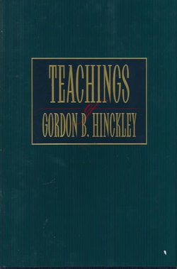 Teachings of Gordon B. Hinckley