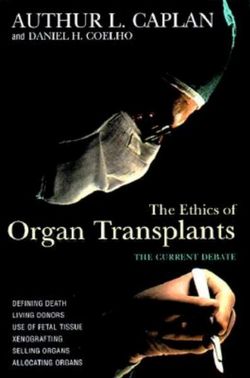 The Ethics of Organ Transplants