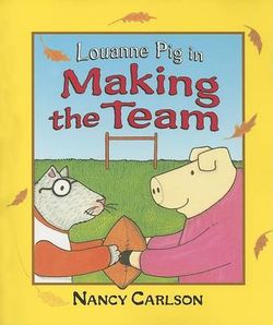 Louanne Pig in Making the Team, 2nd Edition