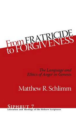 From Fratricide to Forgiveness