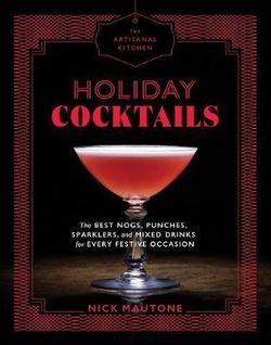 The Artisanal Kitchen : Holiday Cocktails