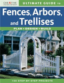 Fences, Arbors and Trellises