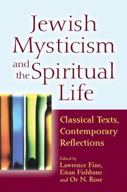 Jewish Mysticism and the Spiritual Life