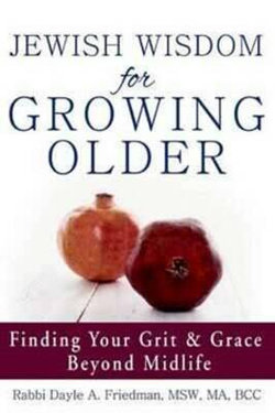 Jewish Wisdom for Growing Older