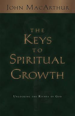 The Keys to Spiritual Growth