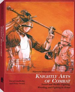 Sigmund Ringeck's Knightly Arts of Combat