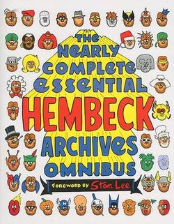 The near Complete Essential Hembeck Archives Omnibus