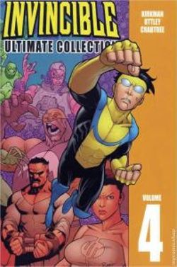 Invincible: The Ultimate Collection Volume 4