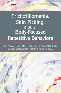 Trichotillomania, Skin Picking, and Other Body-Focused Repetitive Behaviors