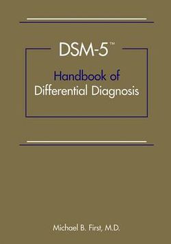 DSM-5 (R) Handbook of Differential Diagnosis