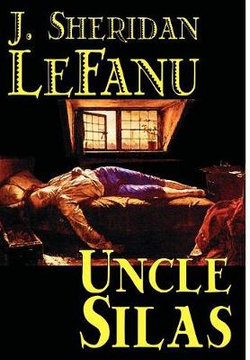 Uncle Silas by J.Sheridan LeFanu, Fiction, Mystery & Detective, Classics, Literary