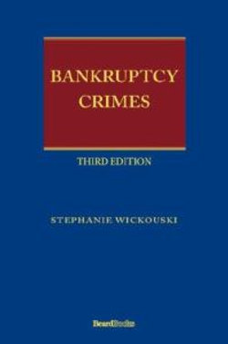 Bankruptcy Crimes Third Edition