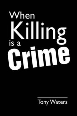 When Killing is a Crime